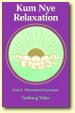 Kum Nye Relaxation II, Author Tarthang Tulku | Publisher: Dharma Publishing, ISBN: 0-913546-74-7