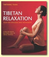 Tibetan Relaxation, Author Tarthang Tulku | Publisher: Dharma Publishing International, ISBN-13: 978-0-319546-56-7